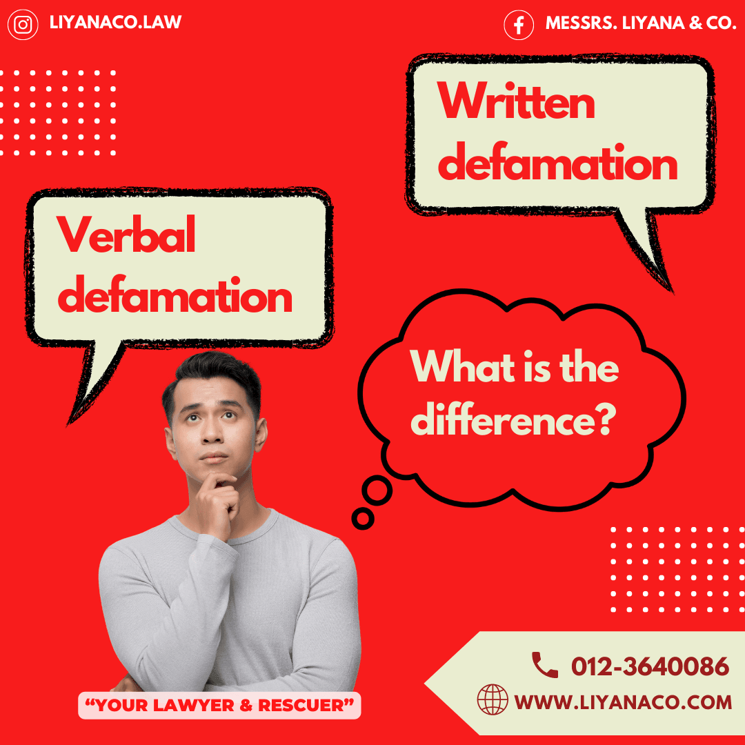 Written defamation & verbal defamation. What is the difference